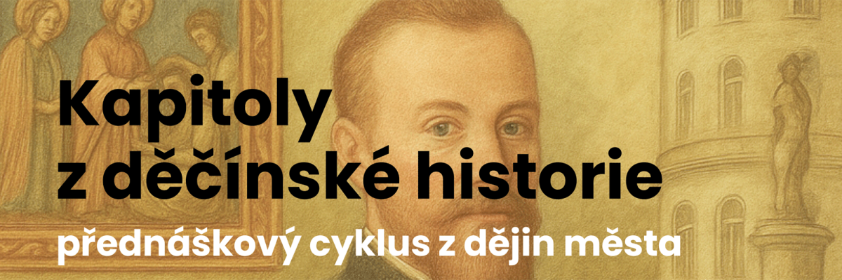 Kapitoly z děčínské historie – 2. ročník