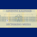 Adventní kalendář děčínského muzea 2025