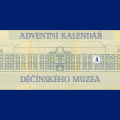 Adventní kalendář děčínského muzea 2025