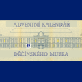 Adventní kalendář děčínského muzea 2025