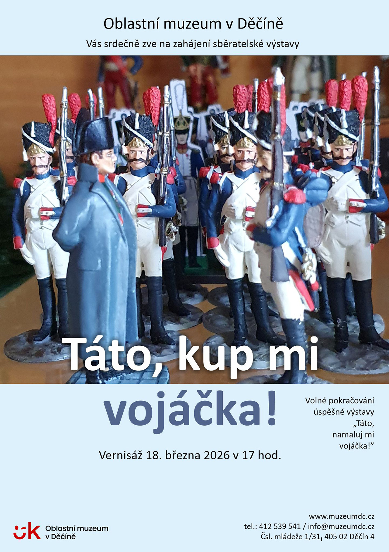 Vernisáž výstavy Táto, kup mi vojáčka!